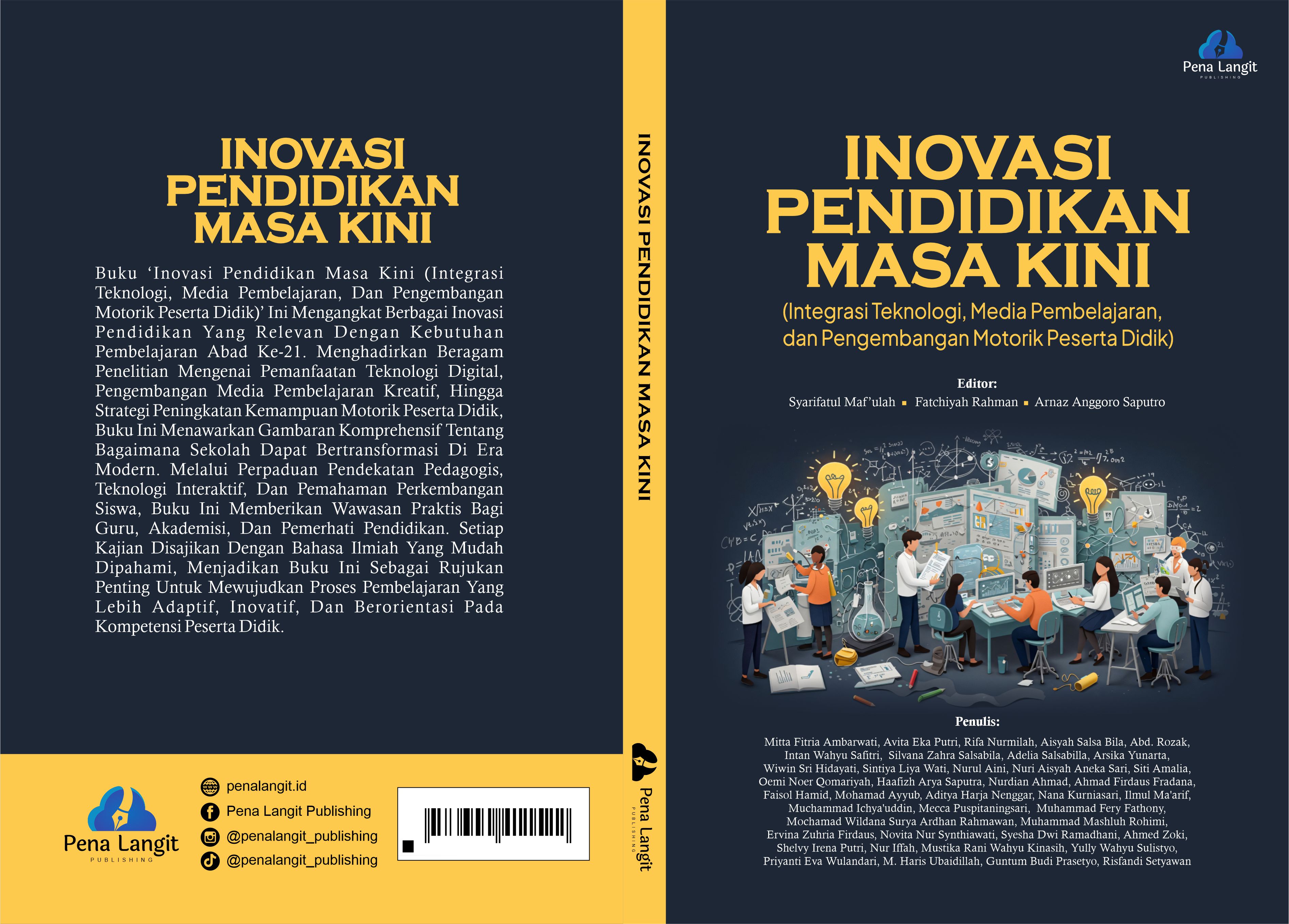 INOVASI PENDIDIKAN MASA KINI (Integrasi Teknologi, Media Pembelajaran, dan Pengembangan Motorik Peserta Didik)